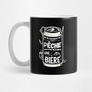 Ne me Dérangez Pas Quand Je pêche sauf pour Bière Pêcheur Mug